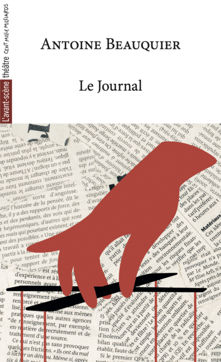 Couverture du livre de la pièce de théâtre Le Journal avec une main rouge qui tient les fils d'une marionnette et des coupures de journaux en fond