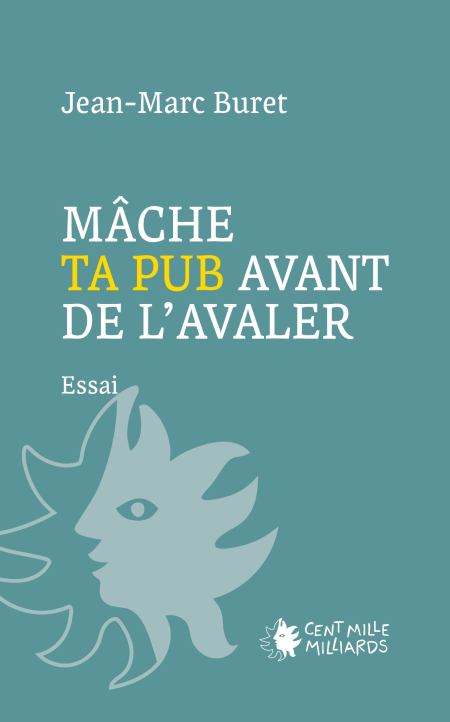 Mâche ta pub avant de l’avaler !